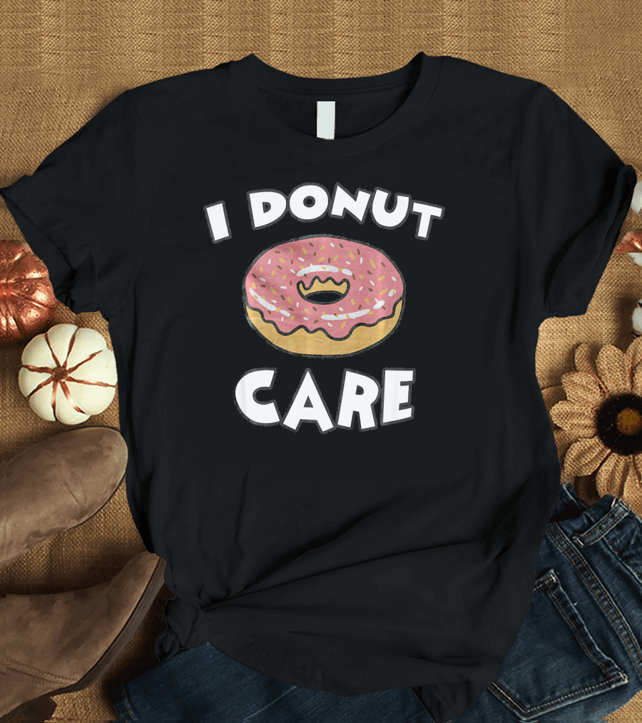 I Donut Care Funny Pink Sprinkled Pastry T-Shirt