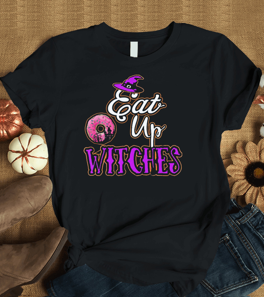Eat Up Witches Donut Funny Halloween Cos T-Shirt