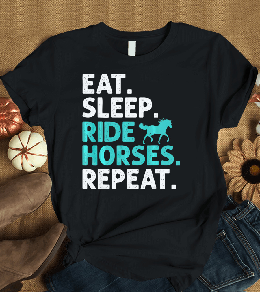 Eat Sleep Ride Horses Repeat Vintage Horse T-Shirt