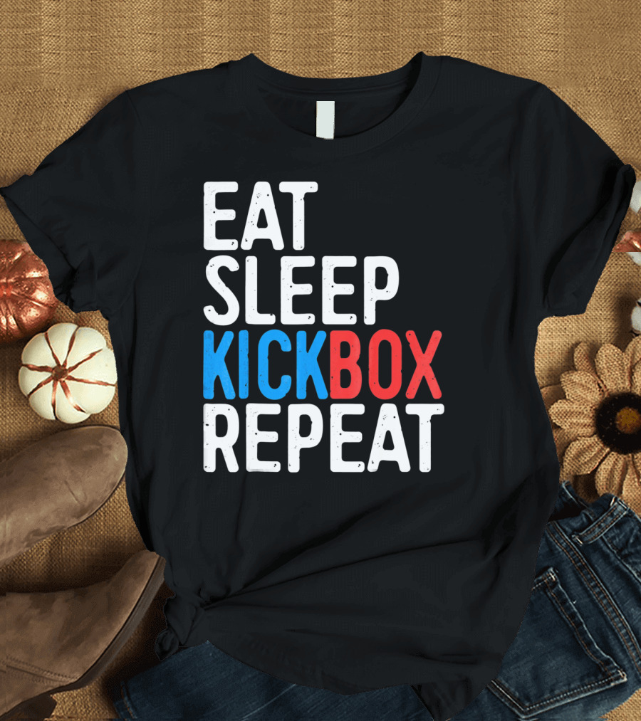 Eat Sleep Kickbox Repeat Kickbox Motivational Sports T-Shirt