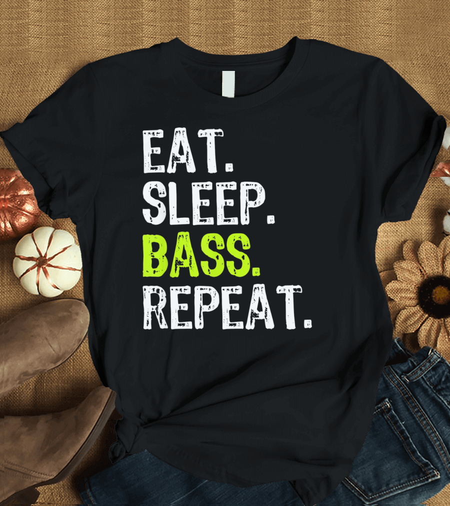 Eat Sleep Bass Repeat T-Shirt