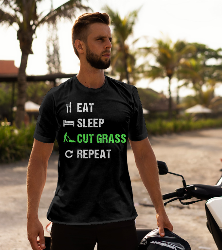 Eat Sleep Cut Grass Repeat Fun Lawn Mowing Cycle T-Shirt