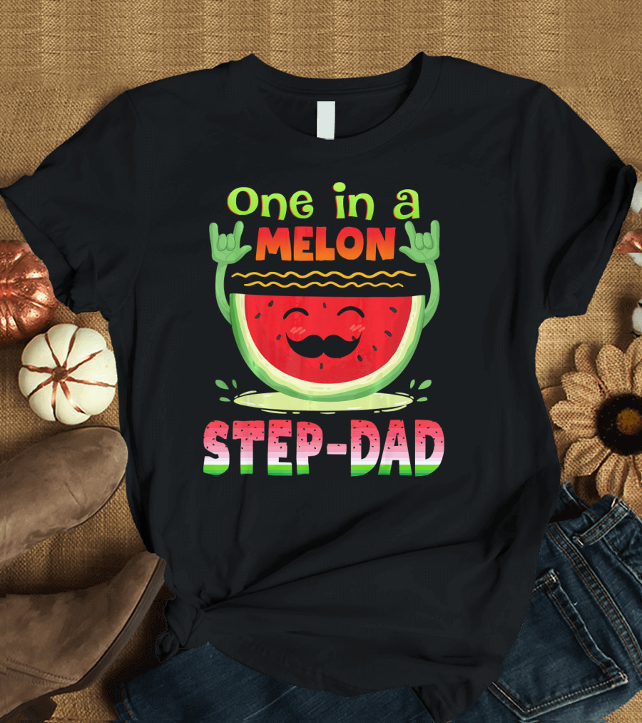 One In A Melon Step-Dad Funny Watermelon Dad T-Shirt