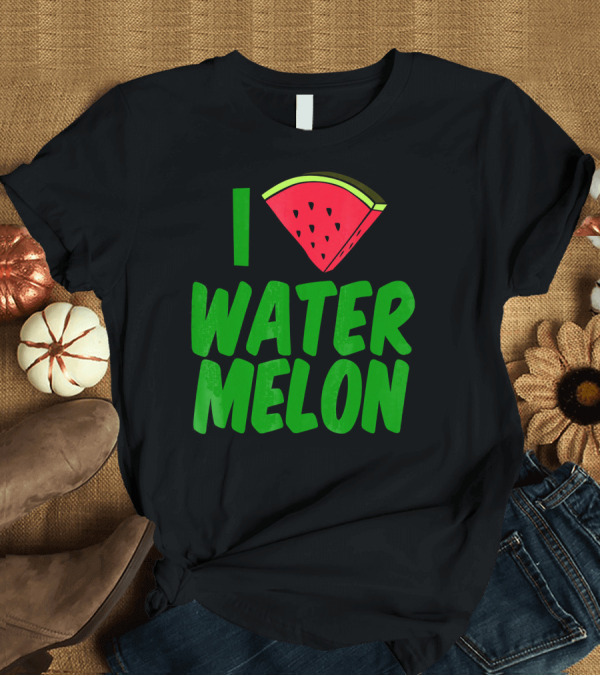T-Shirt: I Love Watermelon Slice Top T-Shirt I Love Watermelon Slice Top T-Shirt