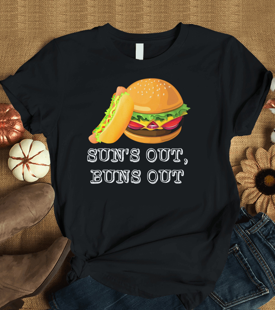Sun's Out Buns Out Hot Dog and Hamburger Fun Food T-Shirt