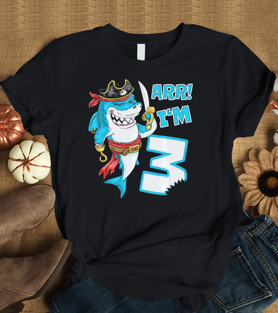 ARR I'm 3 Pirate Shark 3rd Birthday T-Shirt