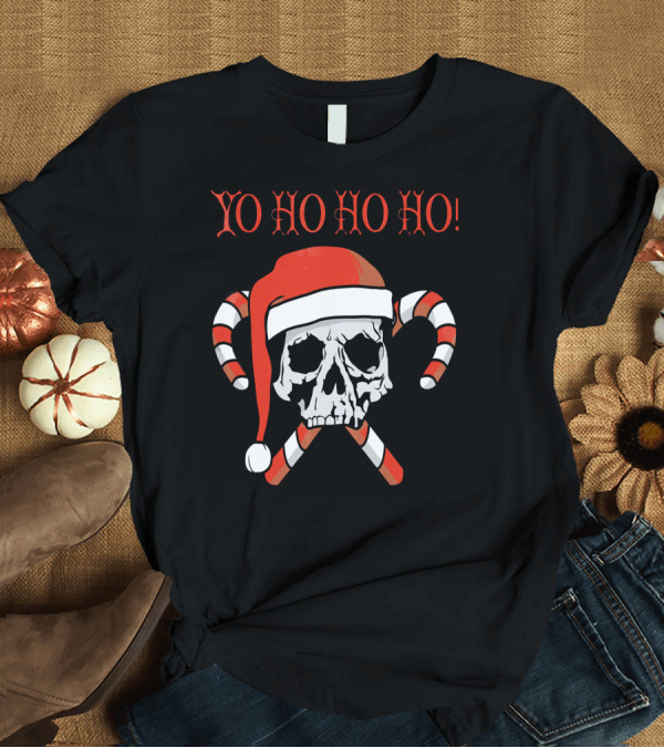 T-Shirt: Yo Ho Ho Ho Christmas Pirate Santa Skull with Candy Canes T-Shirt Yo Ho Ho Ho Christmas Pirate Santa Skull with Candy Canes T-Shirt