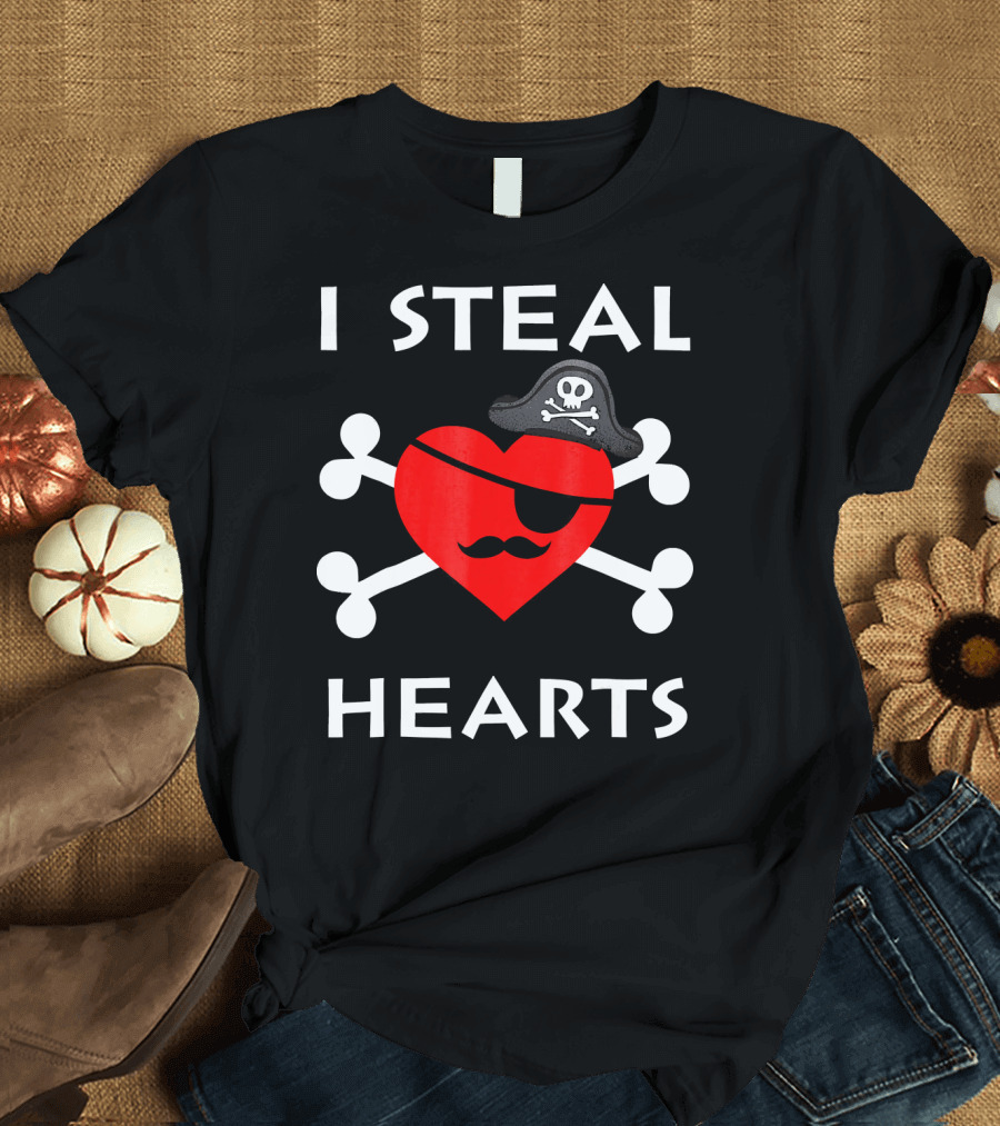 I Steal Hearts Valentine Day Pirate Eyepatch Skull Crossbones T-Shirt