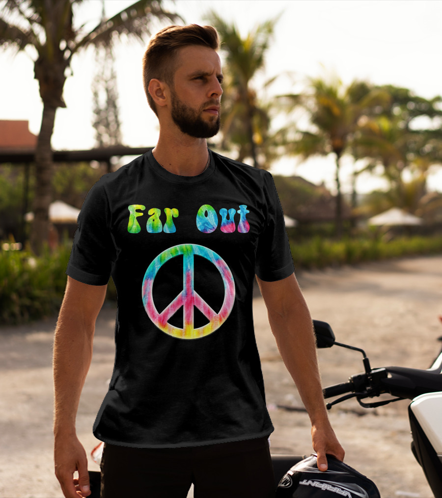 Far Out Peace Sign Retro 70s Vintage Tie Dye Hippie T-Shirt