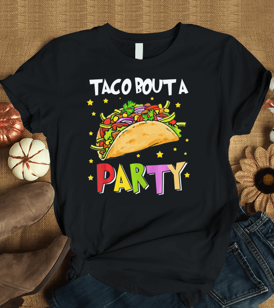 Taco Bout A Party Funny Cinco de Mayo Celebration Colorful Taco Fiesta T-Shirt