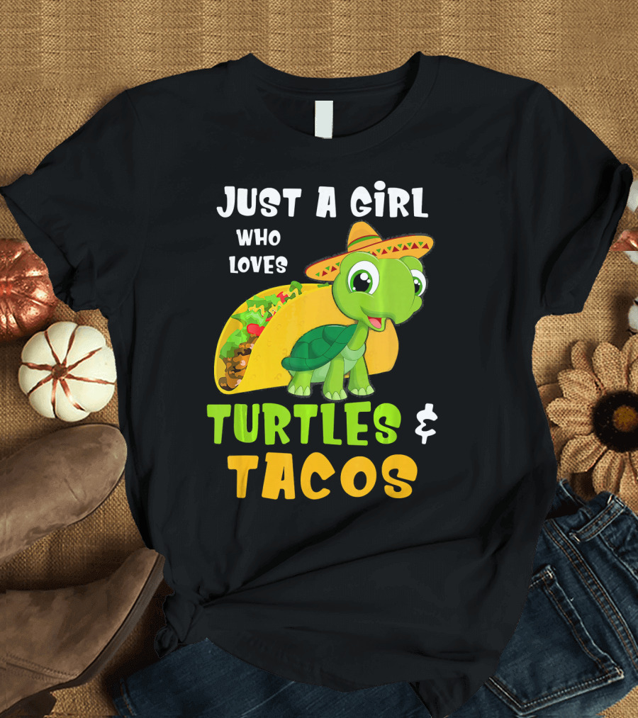 Just A Girl Who Loves Turtles and Tacos Taco Turtle Fun T-Shirt