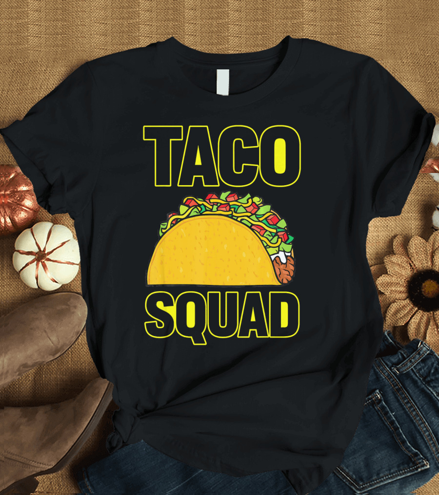 Taco Squad Taco Lovers Fiesta T-Shirt