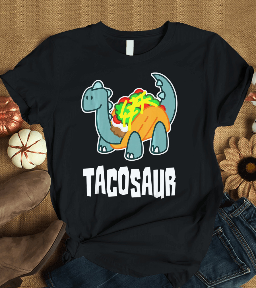 Tacosaur Funny Mexican Food Taco Lover Dino Dinos T-Shirt