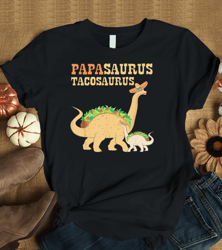 Papasaurus Tacosaurus Fathers Dinosaur Sombrero Family T-Shirt