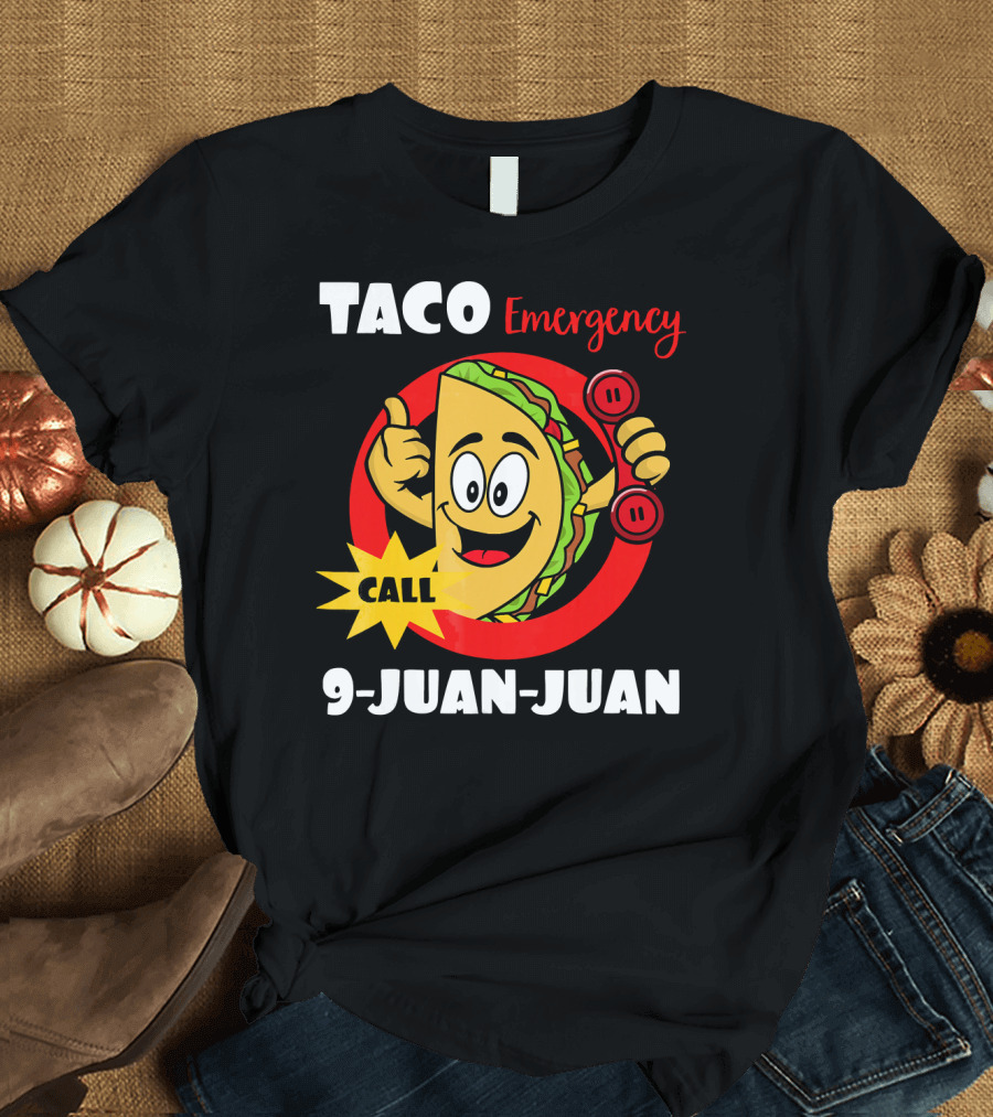 Taco Emergency Call 9-Juan-Juan Graphic With Cartoon Taco Holding Phone T-Shirt
