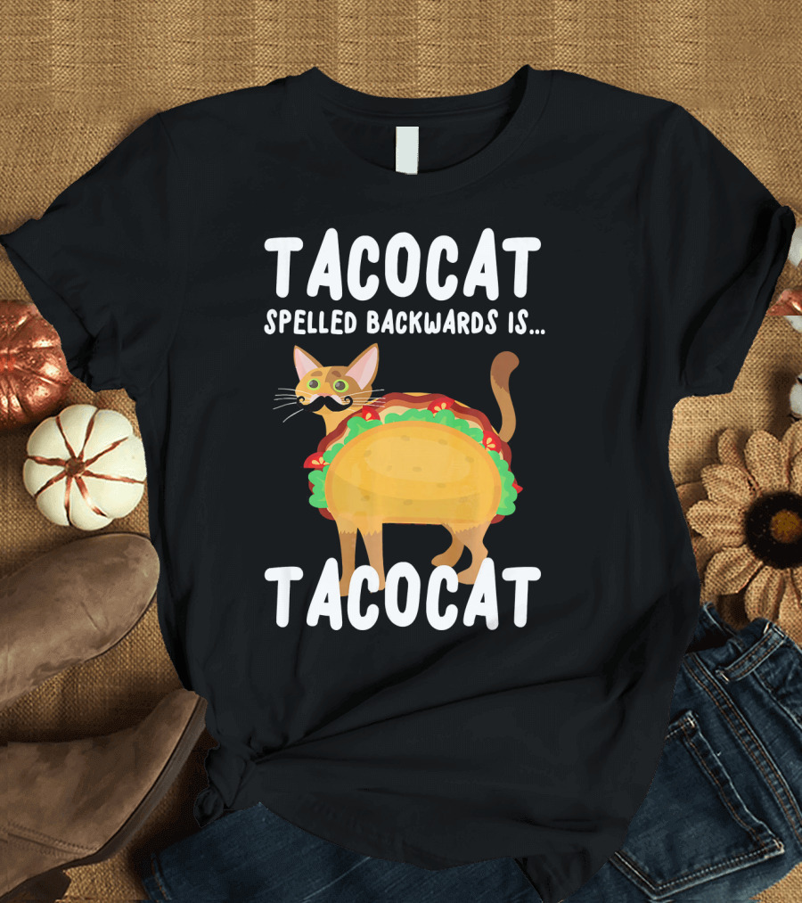 Taco Cat Palindrome Humor: Tacocat Spelled Backwards is Tacocat T-Shirt