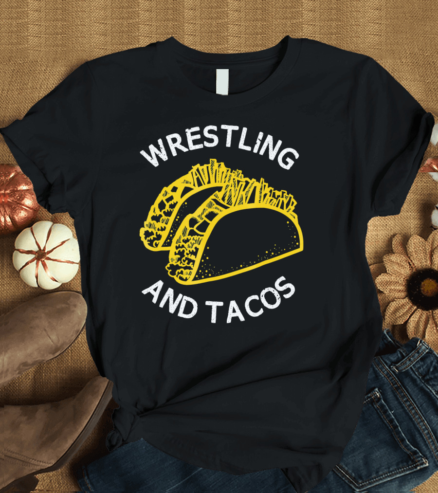 Wrestling And Tacos T-Shirt
