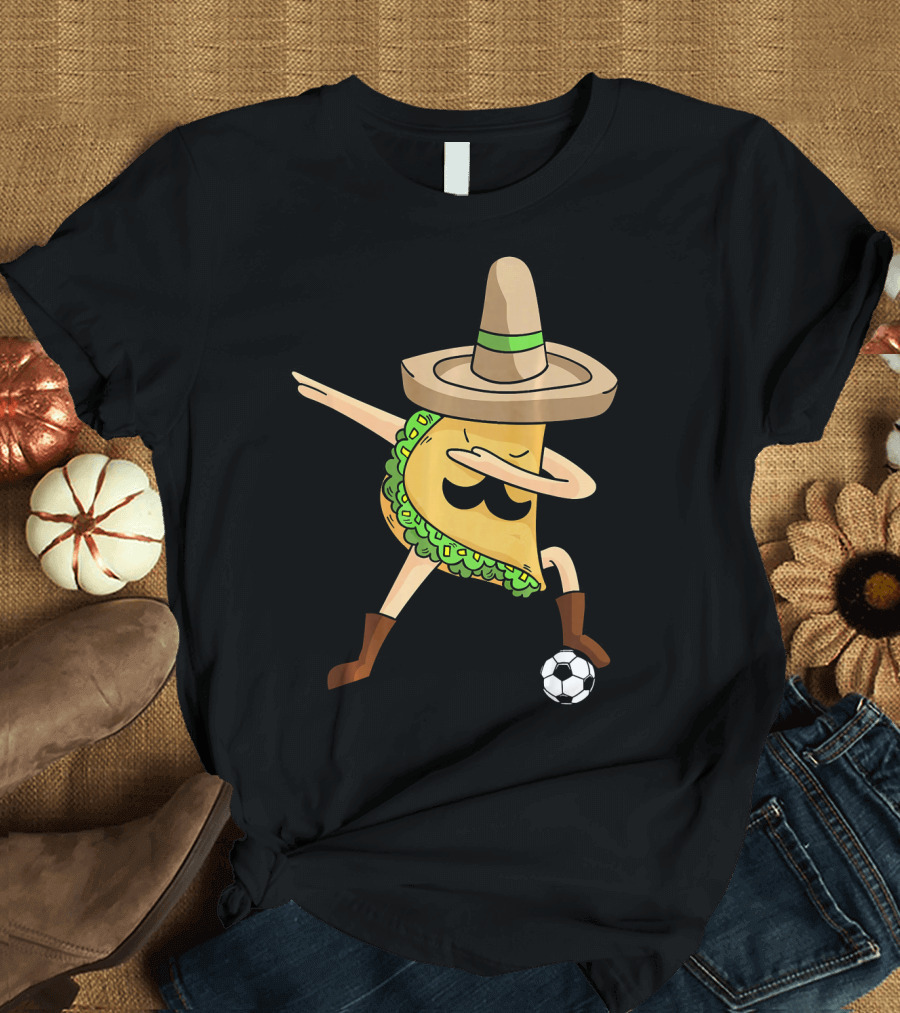 Mexico Dabbing Soccer Taco Cool Sombrero Boots T-Shirt
