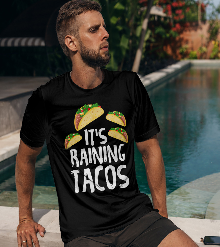 It's Raining Tacos Funny Food T-Shirt