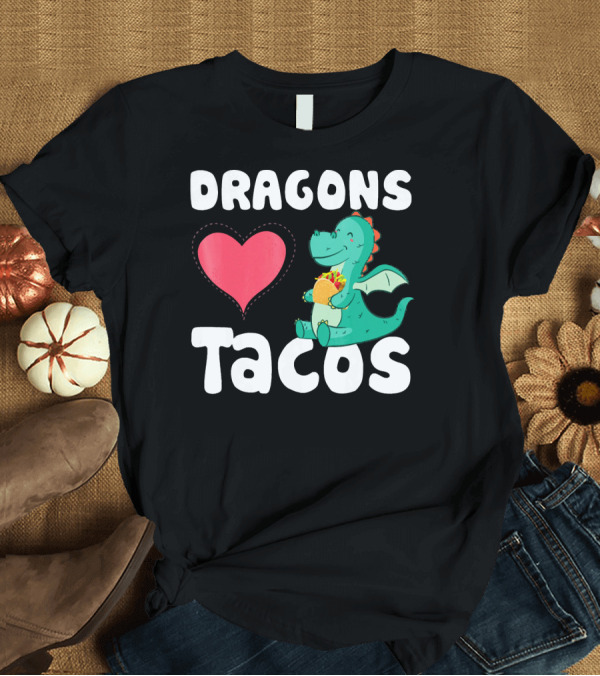 T-Shirt: Dragons Love Tacos Heart Dragon Eating Taco T-Shirt Dragons Love Tacos Heart Dragon Eating Taco T-Shirt