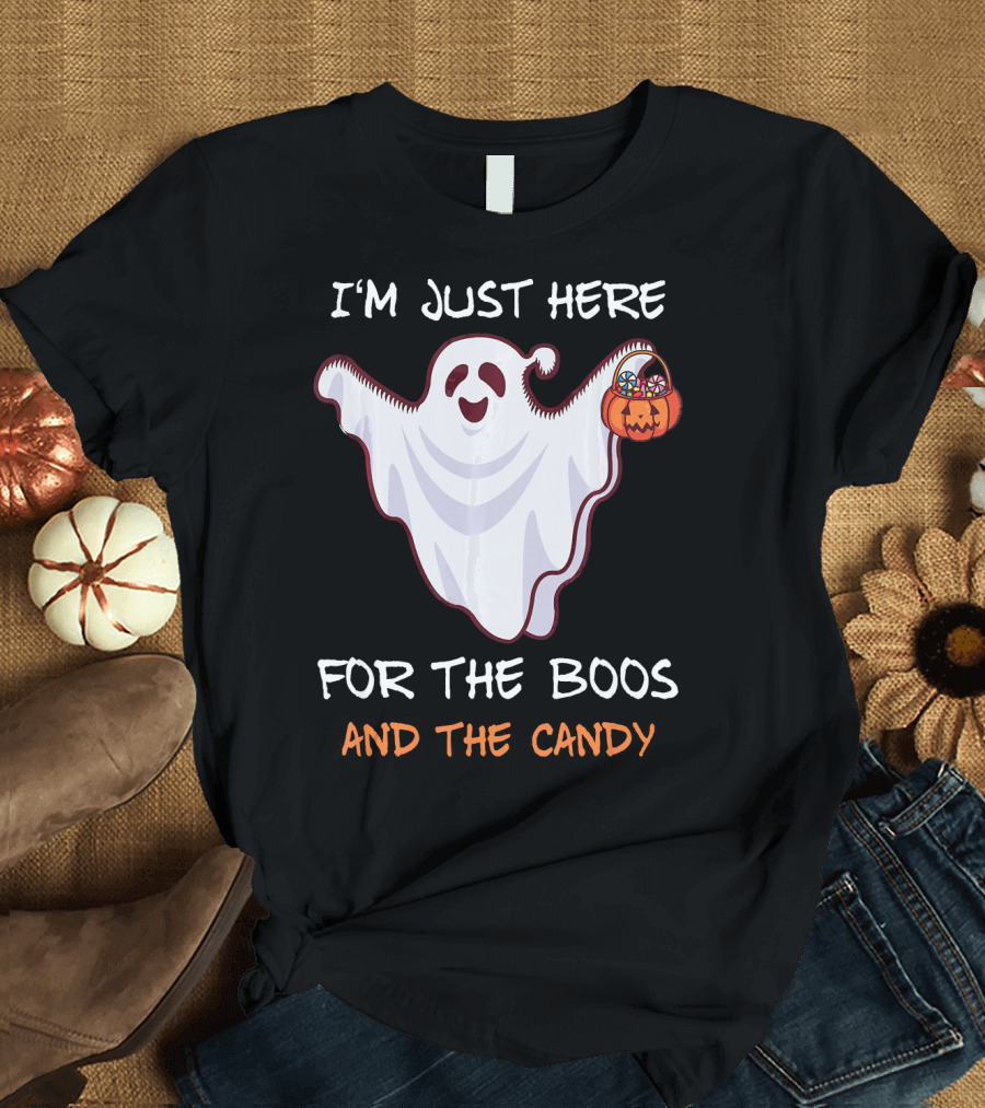 I'm Just Here for the Boos Ghost Holding Pumpkin Candy T-Shirt