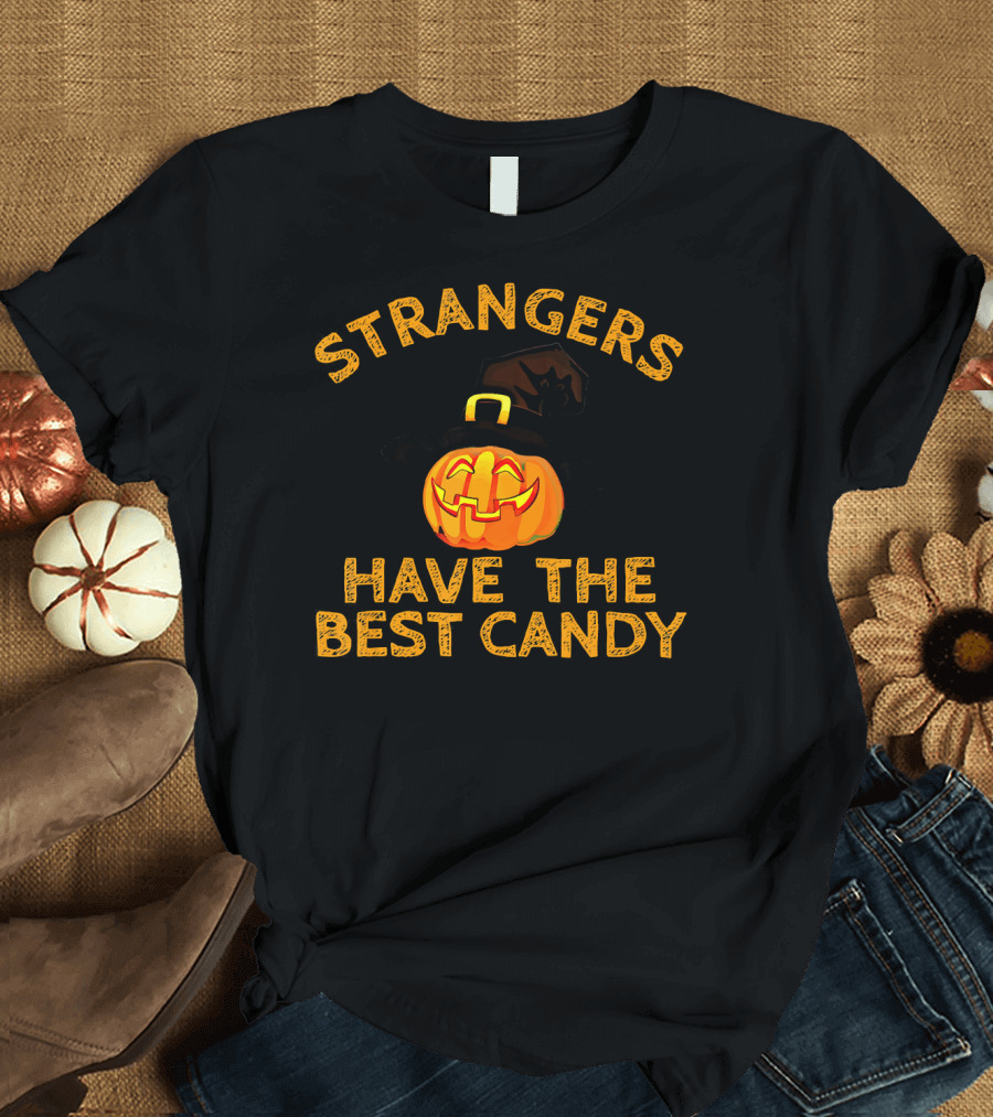 Strangers Have The Best Candy Halloween Pumpkin T-Shirt