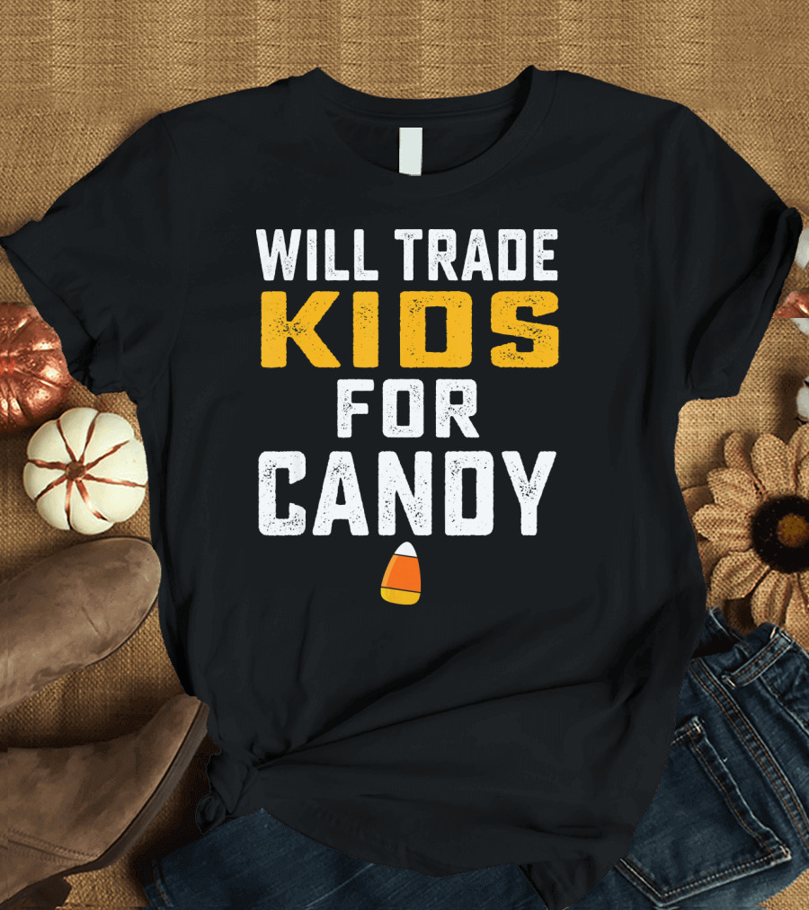 Will Trade Kids for Candy Halloween T-Shirt