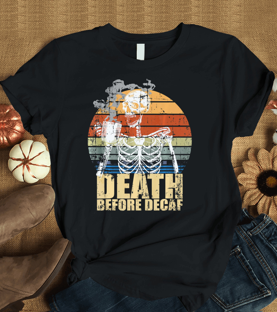 Vintage Death Before Decaf Coffee Skeleton Retro Sunset T-Shirt