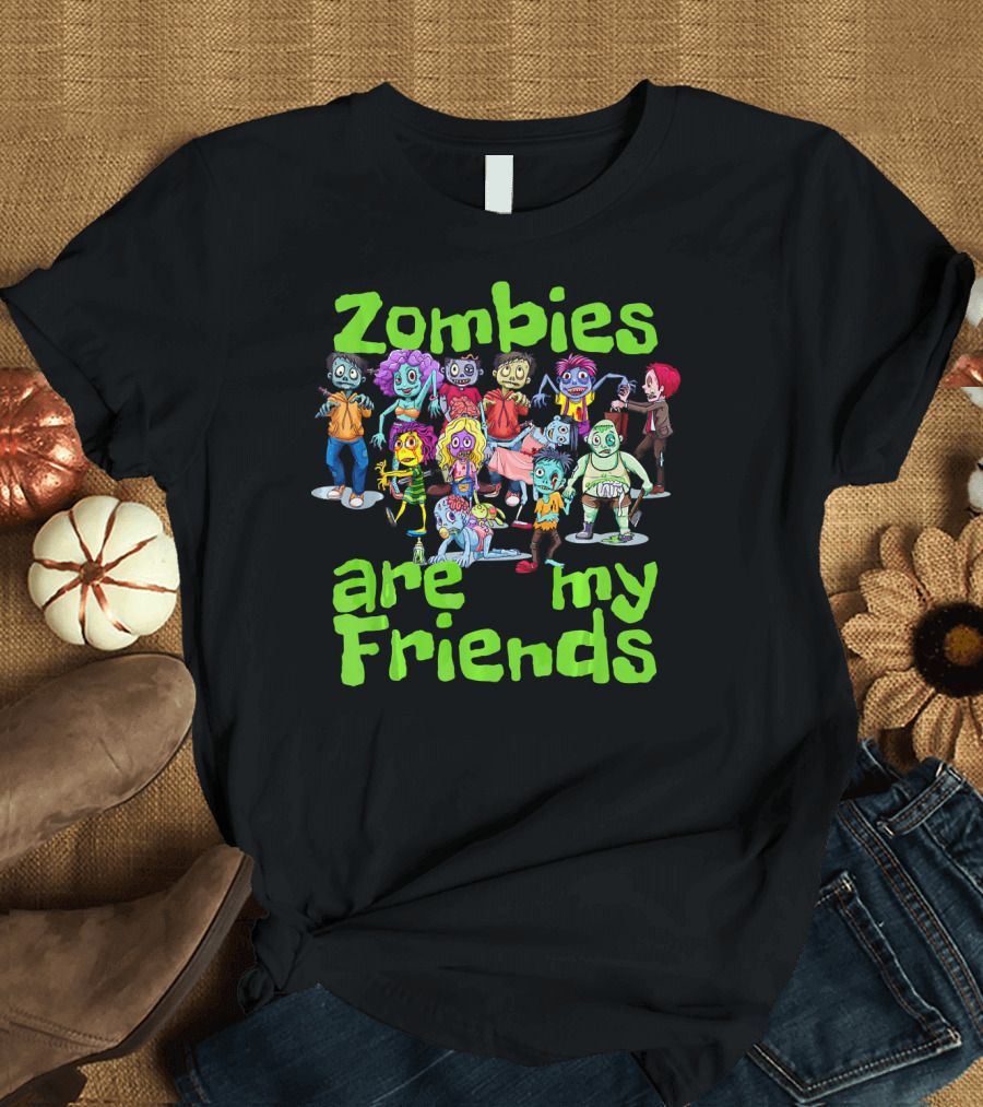 Zombies Are My Friends Cartoon Characters T-Shirt