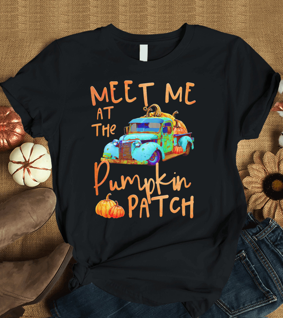 Meet Me At The Pumpkin Patch Pickup Truck With Pumpkins T-Shirt