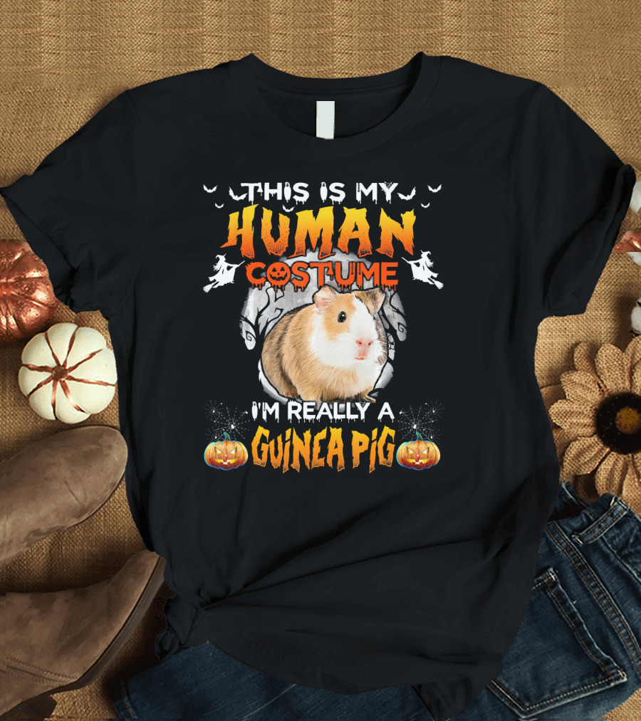 This Is My Human Costume I'm Really A Guinea Pig Halloween Guinea Pig Lover T-Shirt