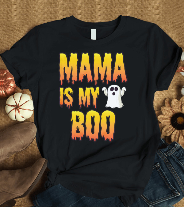 T-Shirt: Mama Is My Boo Halloween Ghost Spirit T-Shirt Mama Is My Boo Halloween Ghost Spirit T-Shirt