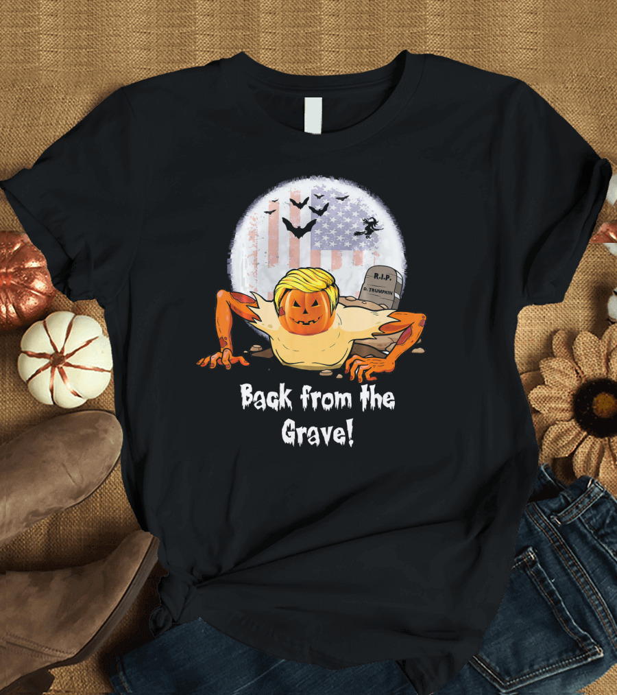 Funny Pumpkin Zombie Trumpkin Back from the Grave American Halloween T-Shirt