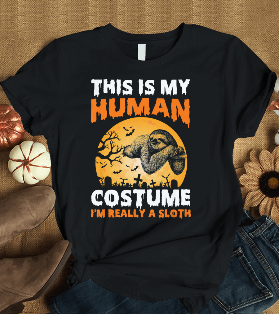 This Is My Human Costume I'm Really a Sloth Halloween Moon Cemetery T-Shirt