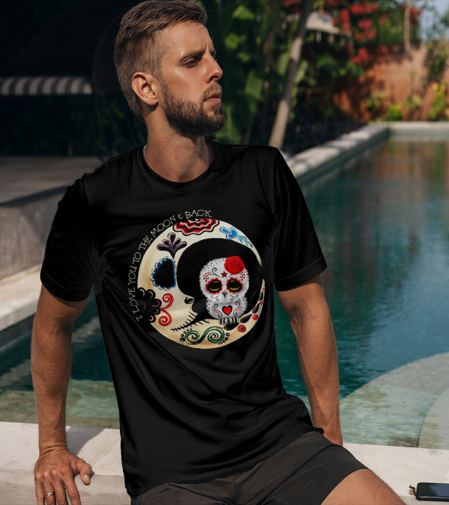 Love You To The Moon And Back Owl Sugar Skull T-Shirt