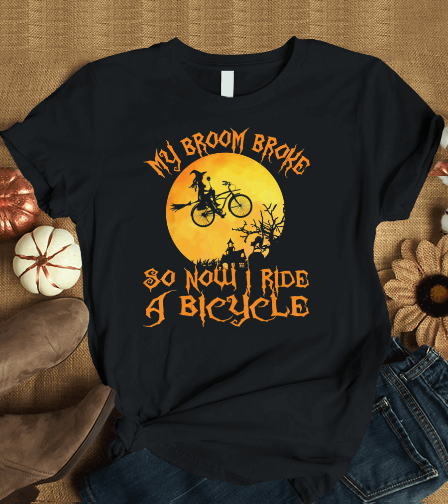 My Broom Broke So Now I Ride A Bicycle Witch Silhouette Full Moon Spooky Scene T-Shirt