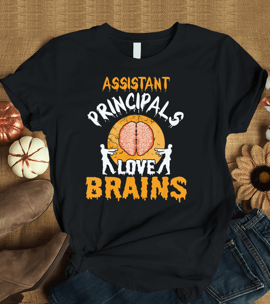 Assistant Principals Love Brains Zombie Style Halloween T-Shirt