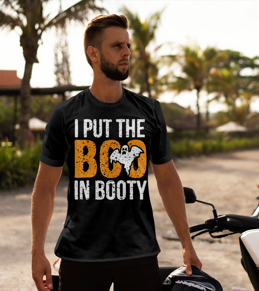 I Put The Boo In Booty Halloween Ghost T-Shirt
