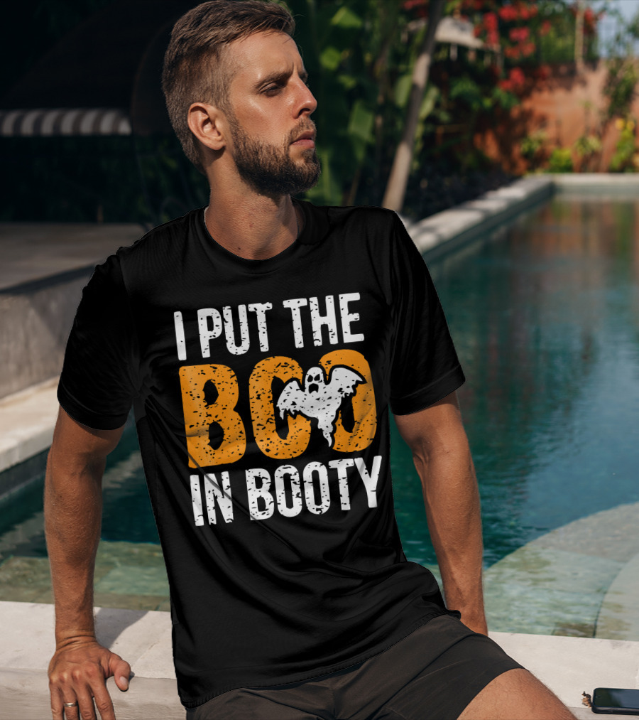 I Put The Boo In Booty Halloween Ghost T-Shirt