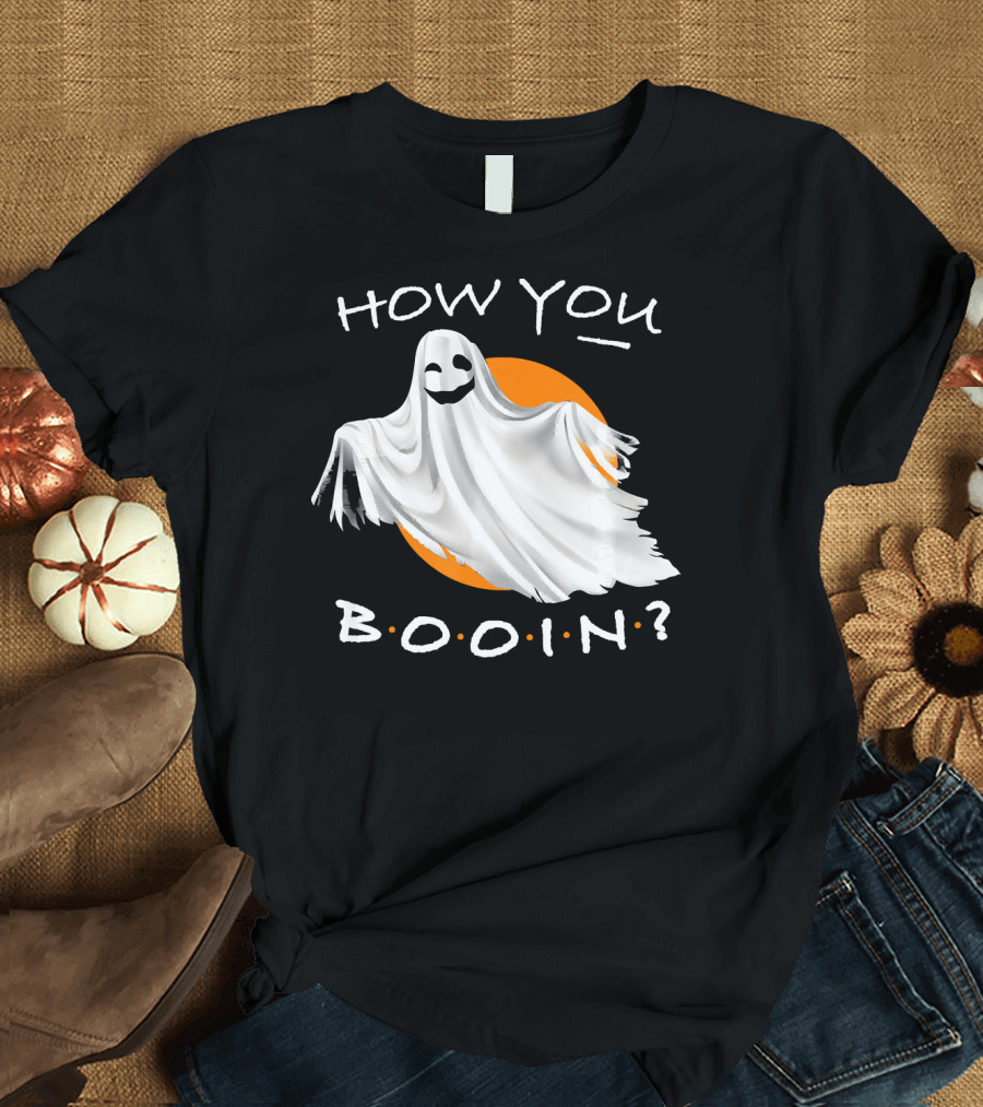 How You Booin Cute Ghost Halloween Humor T-Shirt