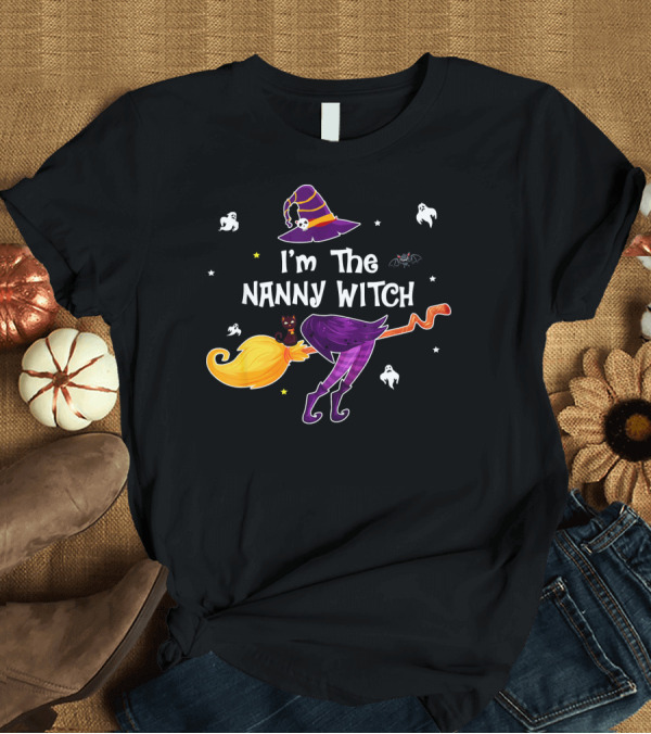 T-Shirt: I'm The Nanny Witch Ghosts Hat Cat Bat Whimsical Halloween Fun T-Shirt I'm The Nanny Witch Ghosts Hat Cat Bat Whimsical Halloween Fun T-Shirt