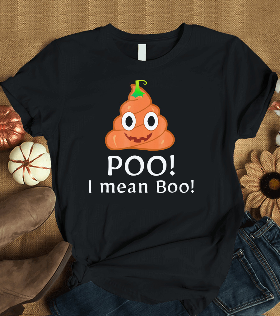Poo Emoticon I Mean Boo T-Shirt