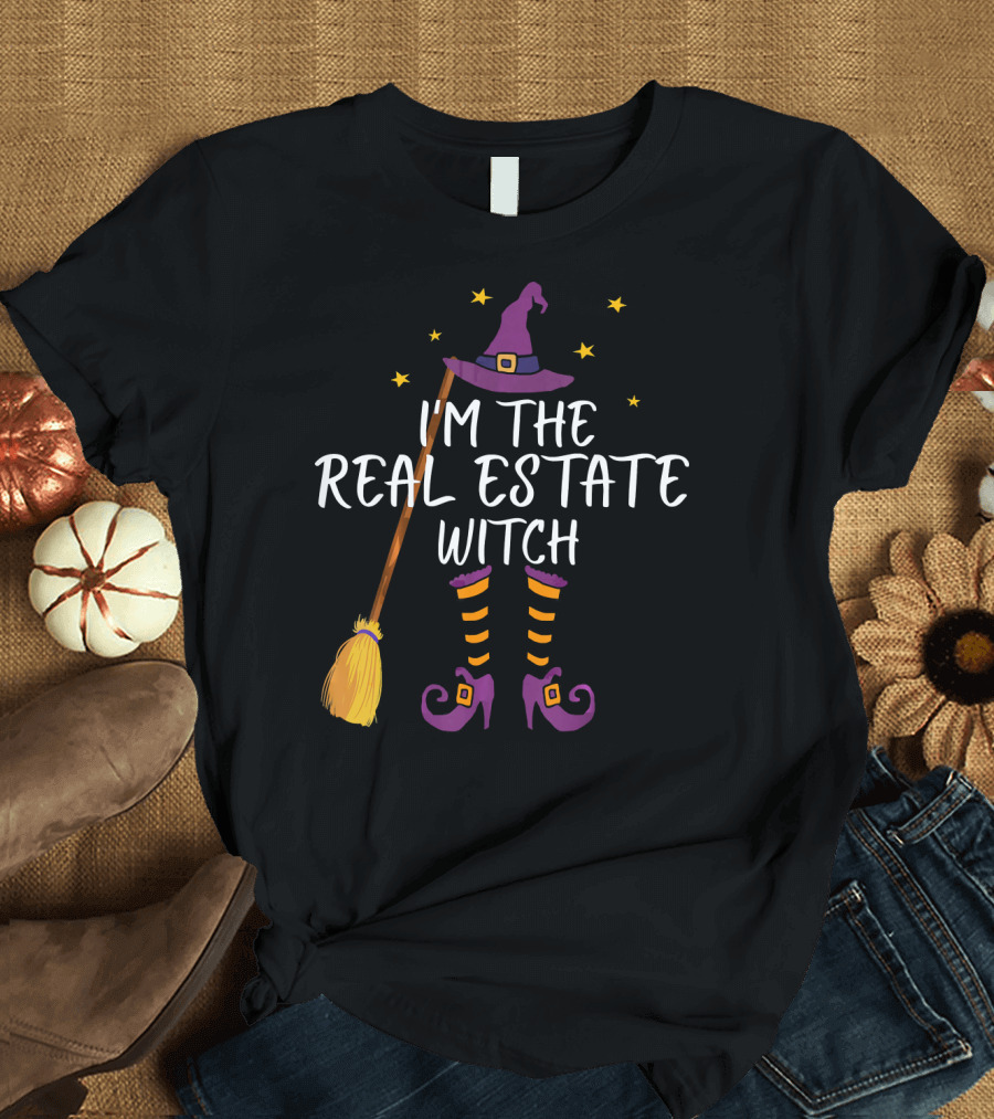 I'm the Real Estate Witch Halloween Realtor T-Shirt