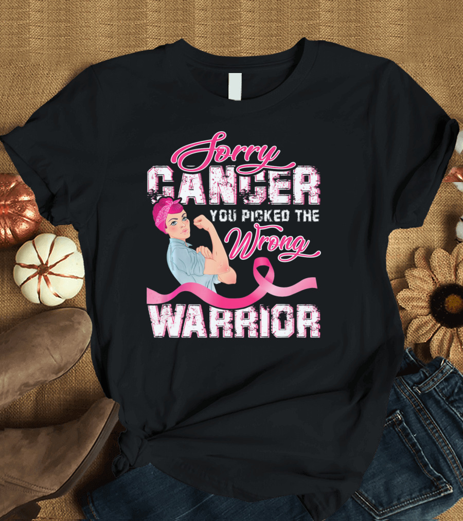 Sorry Cancer You Picked the Wrong Warrior Rosie the Riveter Pink Breast Cancer T-Shirt