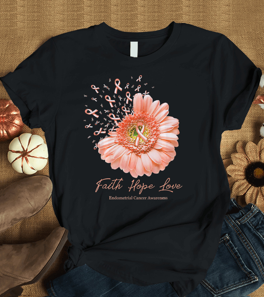 Faith Hope Love Endometrial Cancer Awareness Pink Ribbon Flower T-Shirt