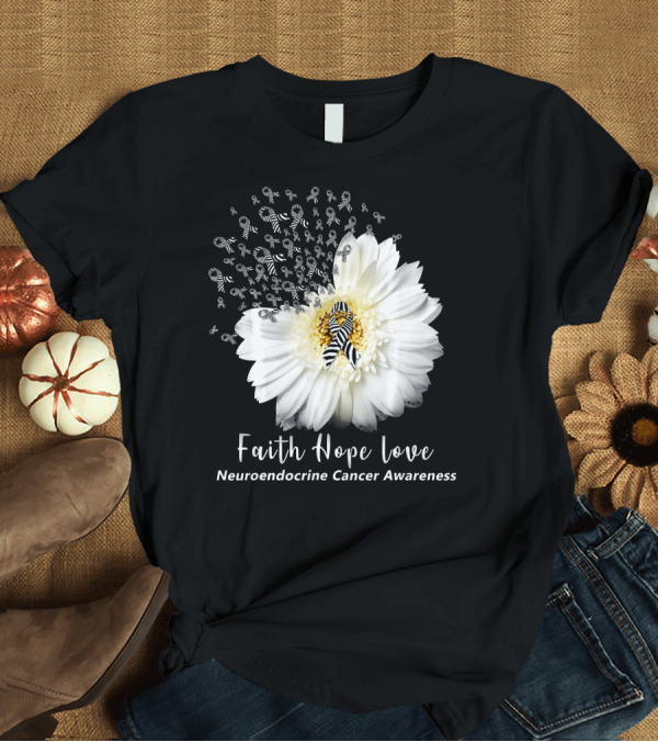 T-Shirt: Faith Hope Love Neuroendocrine Cancer Awareness Daisy T-Shirt Faith Hope Love Neuroendocrine Cancer Awareness Daisy T-Shirt