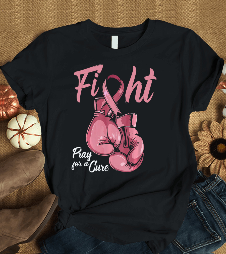 Fight Pray for a Cure Breast Cancer Awareness T-Shirt