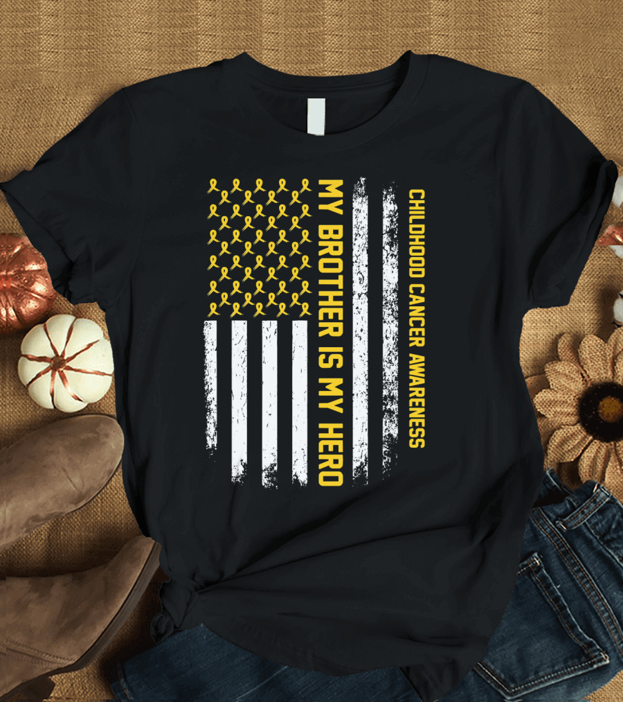 My Brother is My Hero Childhood Cancer Awareness Ribbon Flag T-Shirt