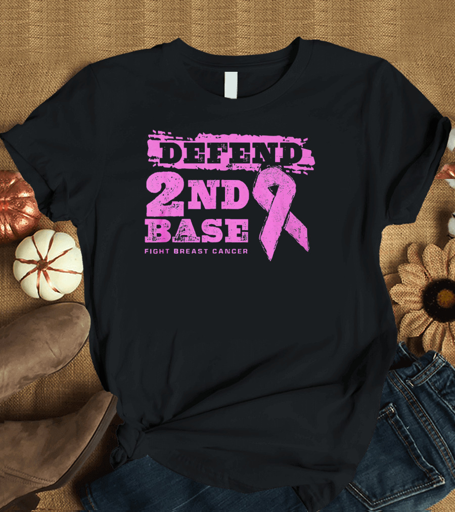 Defend 2nd Base Fight Breast Cancer Pink T-Shirt