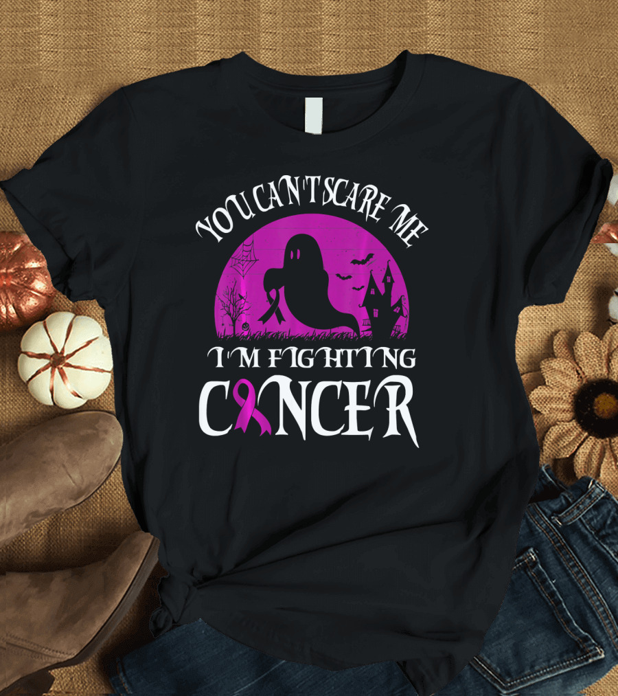 You Can't Scare Me I'm Fighting Cancer Halloween Ghost T-Shirt